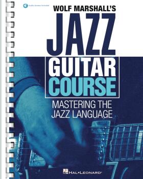 Wolf Marshall's Jazz Guitar Course: Mastering the Jazz Language (HL-00294731)