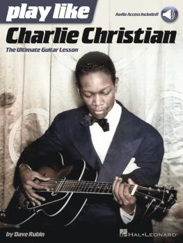 Play like Charlie Christian: The Ultimate Guitar Lesson Book with Onli (HL-00151575)