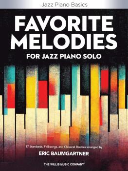 Favorite Melodies for Jazz Piano Solo: 17 Standards, Folksongs, and Cl (HL-01349550)