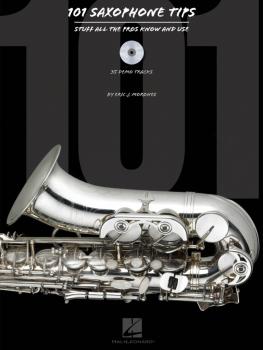 101 Saxophone Tips: Stuff All the Pros Know and Use (HL-00311082)