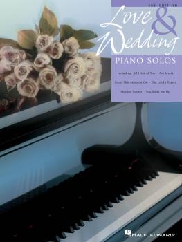 Love and Wedding Piano Solos - 2nd Edition: Upper Intermediate Level (HL-00311507)
