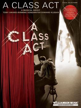 A Class Act: A Musical About Tony-Award Winning Songwriter Edward Kleb (HL-00313192)