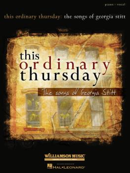 This Ordinary Thursday: The Songs of Georgia Stitt (HL-00313386)