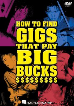 How to Find Gigs That Pay Big Bucks (DVD) (HL-00320370)