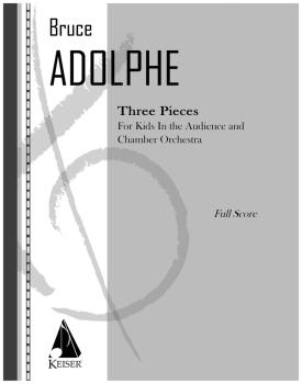 3 Pieces (For Kids in the Audience and Chamber Orchestra) (HL-00041288)