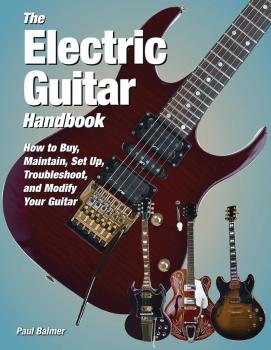 The Electric Guitar Handbook: How to Buy, Maintain, Set Up, Troublesho (HL-00333374)