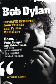 Bob Dylan - Intimate Insights from Friends and Fellow Musicians (HL-00335925)