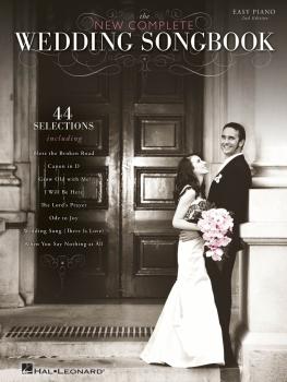 The New Complete Wedding Songbook - 2nd Edition (HL-00364397)