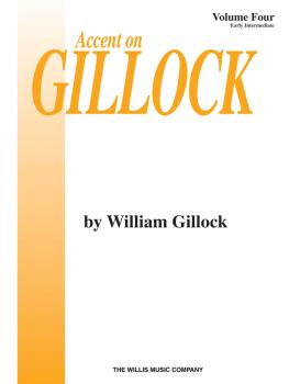 Accent on Gillock Volume 4: Early Intermediate Level (HL-00405996)