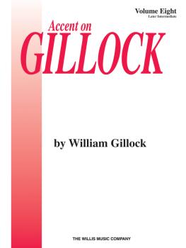 Accent on Gillock Volume 8: Later Intermediate Level (HL-00406001)