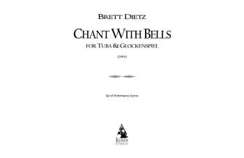 Chant with Bells (for Tuba and Glockenspiel) (HL-00042052)