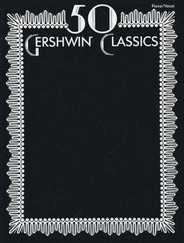 50 Gershwin Classics (HL-00694999)