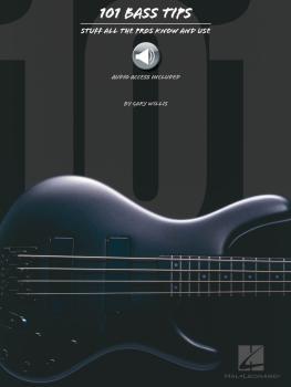 101 Bass Tips: Stuff All the Pros Know and Use (HL-00695542)