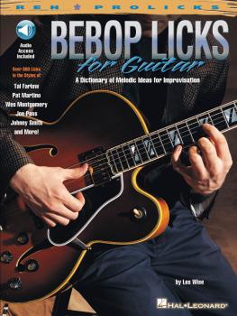 Bebop Licks for Guitar: A Dictionary of Melodic Ideas for Improvisatio (HL-00695656)