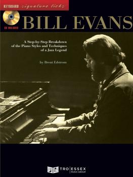 Bill Evans: A Step-by-Step Breakdown of the Piano Styles and Technique (HL-00695714)