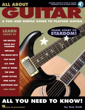 All About Guitar: A Fun and Simple Guide to Playing Guitar (HL-00695929)