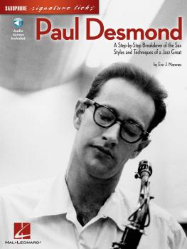 Paul Desmond: A Step-by-Step Breakdown of the Sax Styles and Technique (HL-00695983)