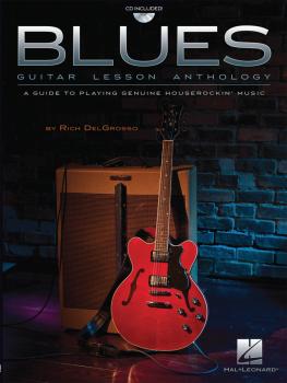 Blues Guitar Lesson Anthology: A Guide to Playing Genuine Houserockin' (HL-00696372)