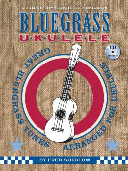 Bluegrass Ukulele: A Jumpin' Jim's Ukulele Songbook (HL-00696423)