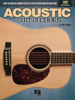 Acoustic Guitar Chords: Learn the Essential Chords You Need to Start P (HL-00696484)