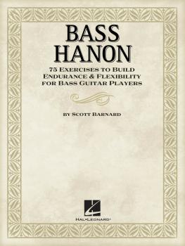 Bass Hanon: 75 Exercises to Build Endurance and Flexibility for Bass G (HL-00696661)