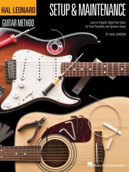 Hal Leonard Guitar Method - Setup & Maintenance: Learn to Properly Adj (HL-00697421)