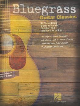 Bluegrass Guitar Classics: 22 Carter-Style Solos (HL-00699529)