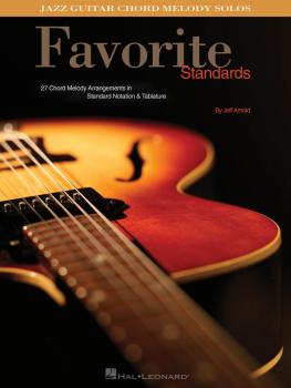 Favorite Standards: Jazz Guitar Chord Melody Solos (HL-00699756)