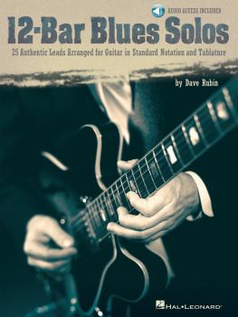 12-Bar Blues Solos: 25 Authentic Leads Arranged for Guitar in Standard (HL-00699765)