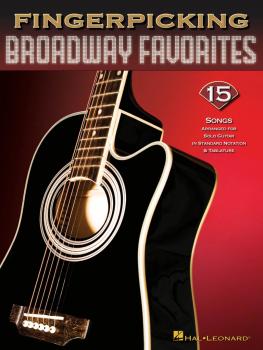Fingerpicking Broadway Favorites: 15 Songs Arranged for Solo Guitar (HL-00699843)