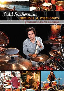 Todd Sucherman - Methods & Mechanics for Useful Drumming (HL-00701000)