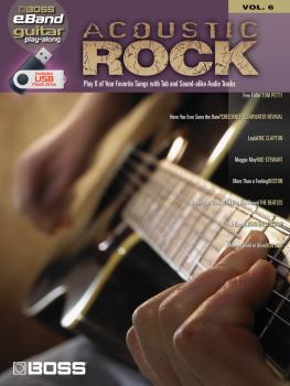 Acoustic Rock: Boss eBand Guitar Play-Along Volume 6 (HL-00701645)