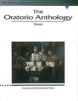 The Oratorio Anthology: The Vocal Library Tenor (HL-00747060)