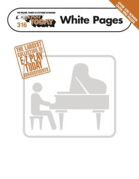 E-Z Play Today White Pages: E-Z Play Today Volume 316 (HL-00100234)
