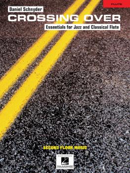 Crossing Over: Essentials for Jazz and Classical Flute (HL-00842010)