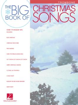 Big Book of Christmas Songs for Trombone (HL-00842148)