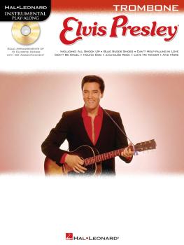 Elvis Presley for Trombone: Instrumental Play-Along Book/Online Audio (HL-00842369)