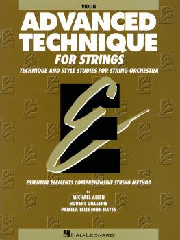Advanced Technique for Strings (Essential Elements series) (Violin) (HL-00868034)
