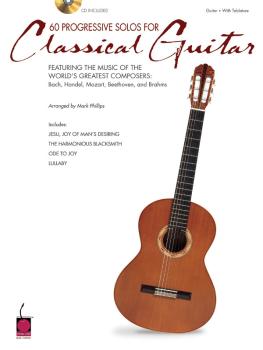 60 Progressive Solos for Classical Guitar (Featuring the Music of the  (HL-02500584)