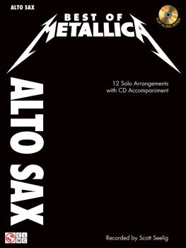 Best of Metallica for Alto Sax: 12 Solo Arrangements with Audio Accomp (HL-02501332)