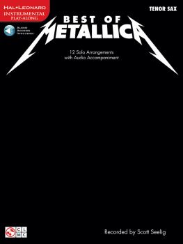 Best of Metallica for Tenor Sax: 12 Solo Arrangements with Online Audi (HL-02501333)