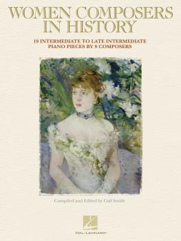 Women Composers in History: 18 Intermediate to Late Intermediate Piano (HL-00103146)