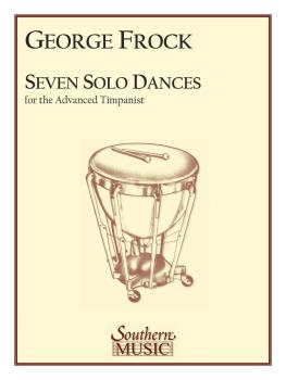 Seven Solo Dances for the Advanced Timpanist (HL-03770400)