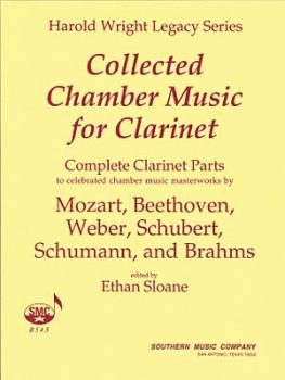 Collected Chamber Music for Clarinet (Clarinet) (HL-03770889)
