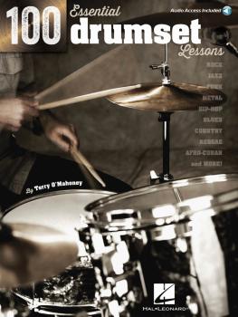 100 Essential Drumset Lessons: Rock · Jazz · Funk · Metal · Hip-Hop¦·  (HL-00103628)
