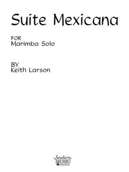 Suite Mexicana: Marimba Unaccompanied (HL-03775074)