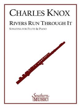 Rivers Run Through It: Sonatina for Flute and Piano (HL-03776329)