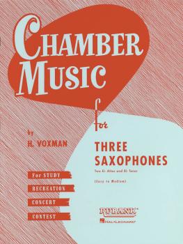 Chamber Music for Three Saxophones (for Two Eb Alto and Bb Tenor Saxop (HL-04474570)