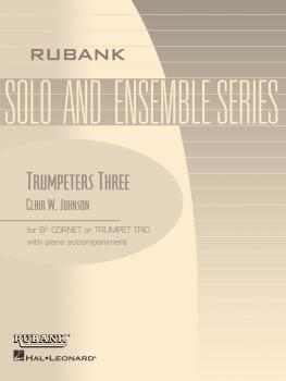 Trumpeters Three: Trumpet/Cornet Trio with Piano - Grade 3 (HL-04477685)