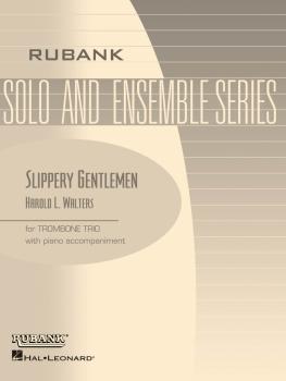 Slippery Gentlemen: Trombone Trio with Piano - Grade 3 (HL-04479271)
